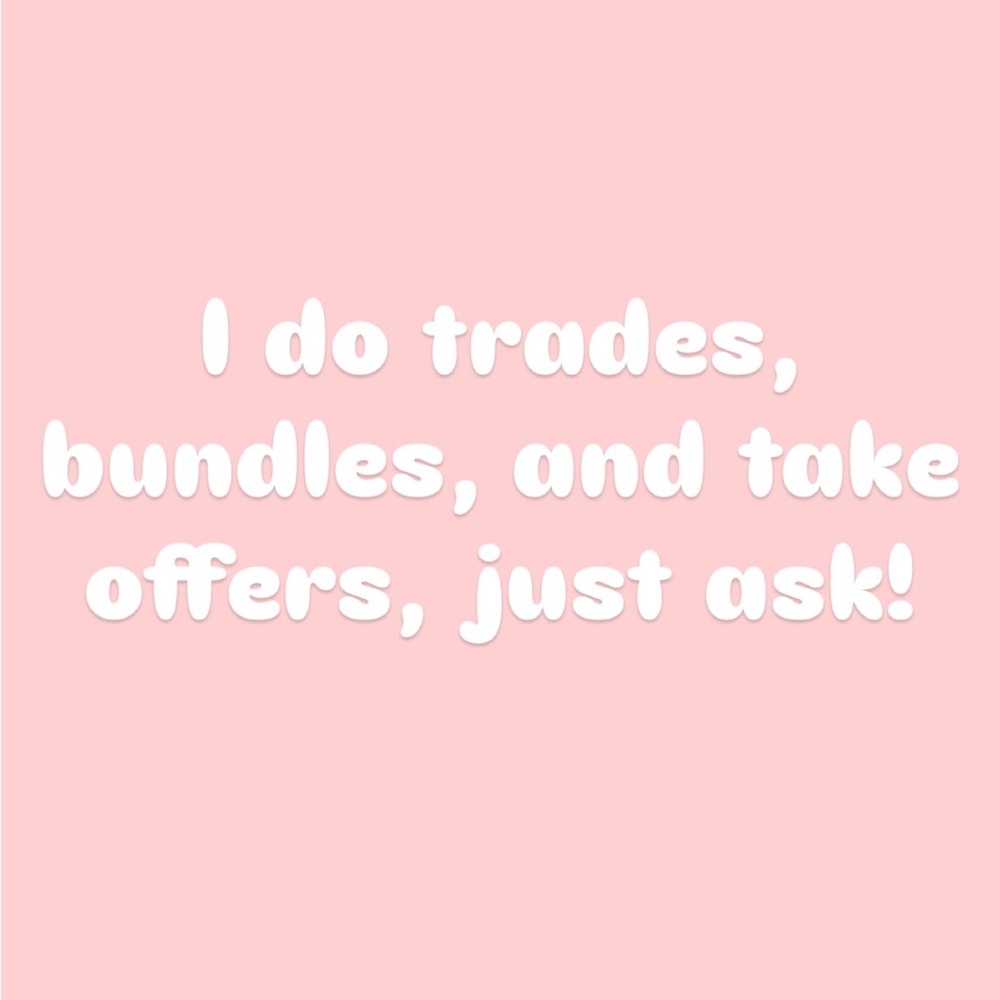 Trades, bundles, and offers are welcomed! **DO NOT BUY THIS POST**